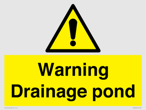 Warning Drainage pond